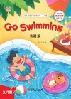 幼儿英语分级阅读绘本·入门篇  去游泳=Go  Swimming 封面